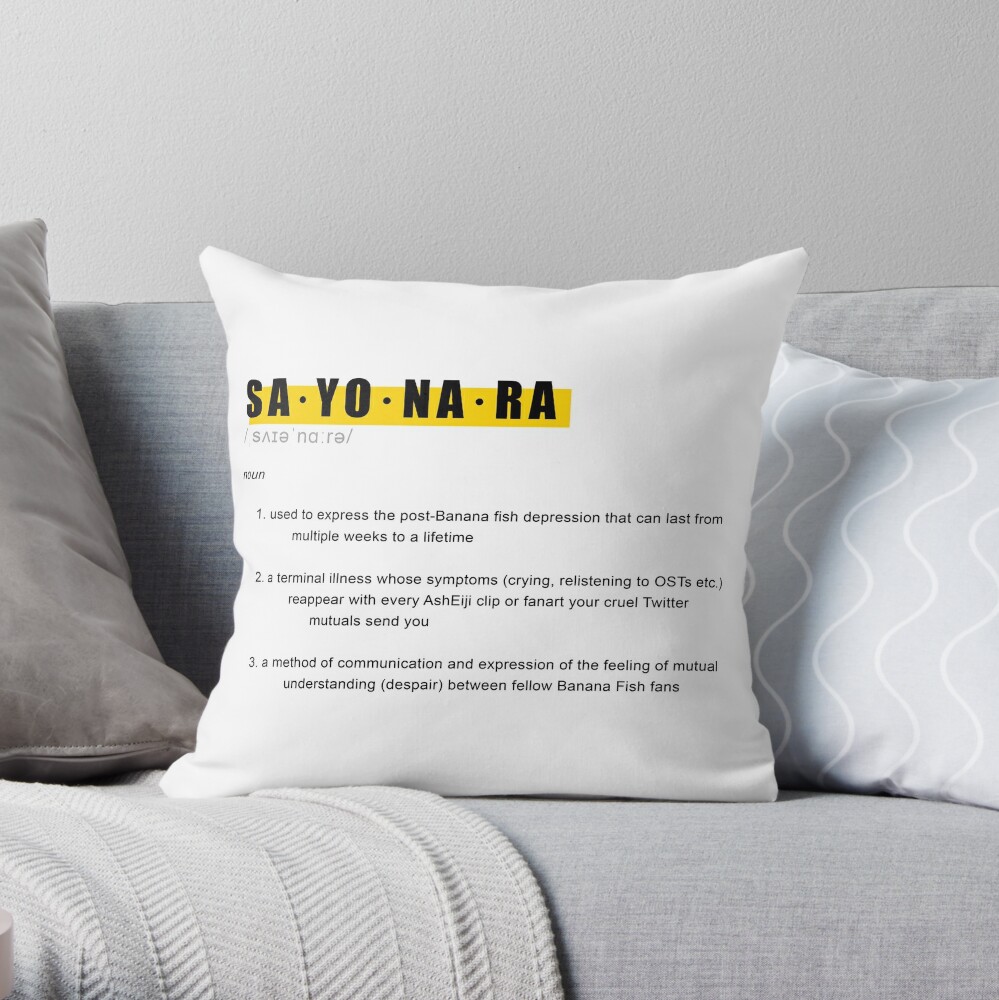 Banana Fish Sayonara Definition Design Throw Pillow By Saraevansdesign Redbubble