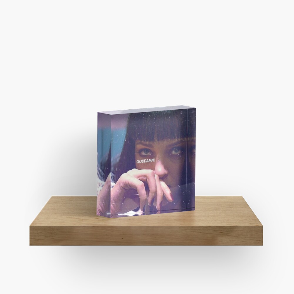 Mia Wallace God Damn! Acrylic Block