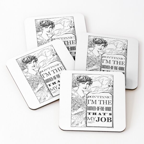 Item preview, Mother of the Bride Don't Panic - That's My Job designed and sold by blackheartscot.