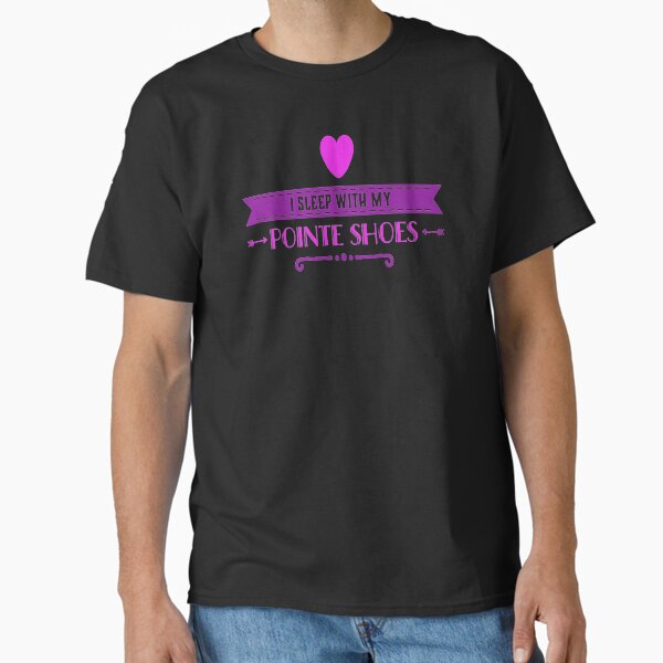 Item preview, I sleep with my pointe shoes designed and sold by SocialWest.