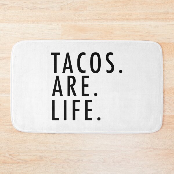 Item preview, Tacos Are Life Funny Mexican Food designed and sold by JackCurtis1991.
