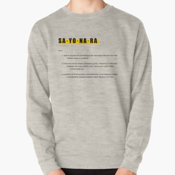 Banana Fish SAYONARA Definition Design Pullover Sweatshirt