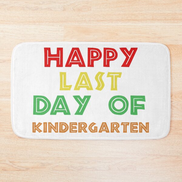 Item preview, Happy Last Day of kindergarten designed and sold by marosharaf.