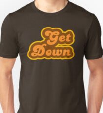 Get Down - Retro 70er Jahre - Logo Unisex T-Shirt