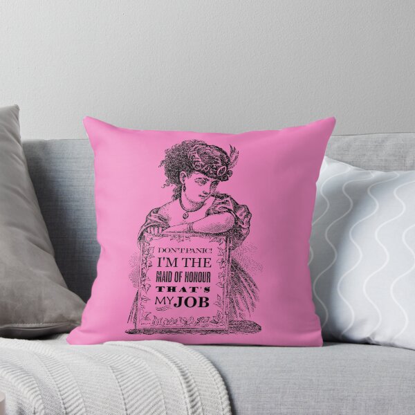 Item preview, Maid of Honour - Don't Panic - That's My Job designed and sold by blackheartscot.
