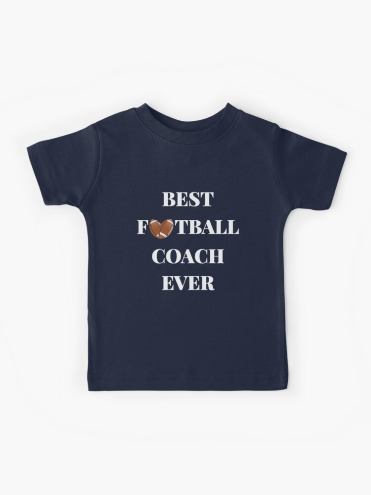 Best Football Coach Ever, American Football.' Kids T-Shirt for