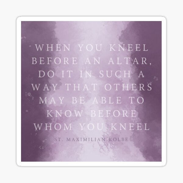 Item preview, St. Maximilian Kolbe Quote designed and sold by For Greater Glory.