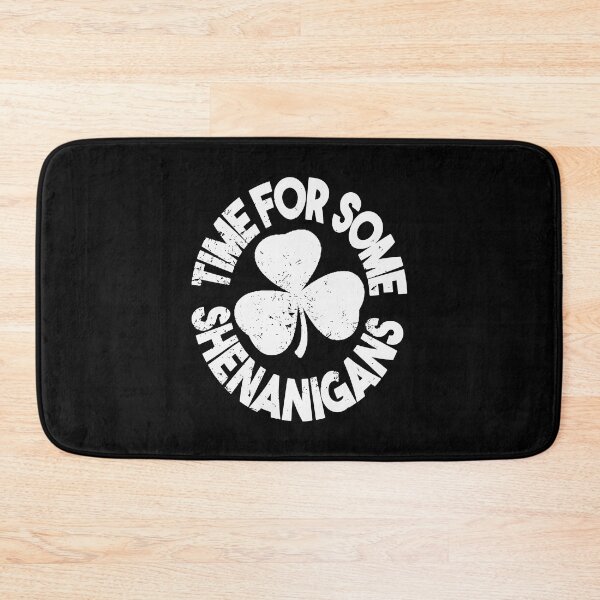 Item preview, Time For Some Shenanigans Distressed designed and sold by WanitaDesign.