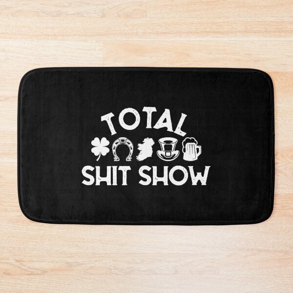 Artikelvorschau, Total Shit Show St. Patricks Day entworfen und verkauft von WanitaDesign.