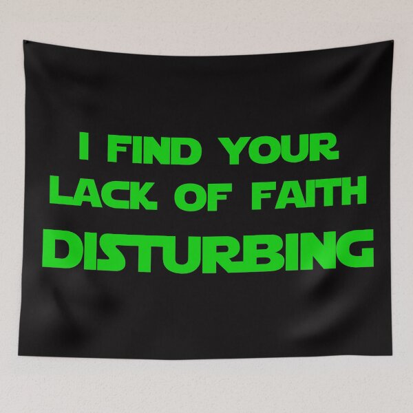 Item preview, I find your lack of faith disturbing (green version) designed and sold by DafyddEm.
