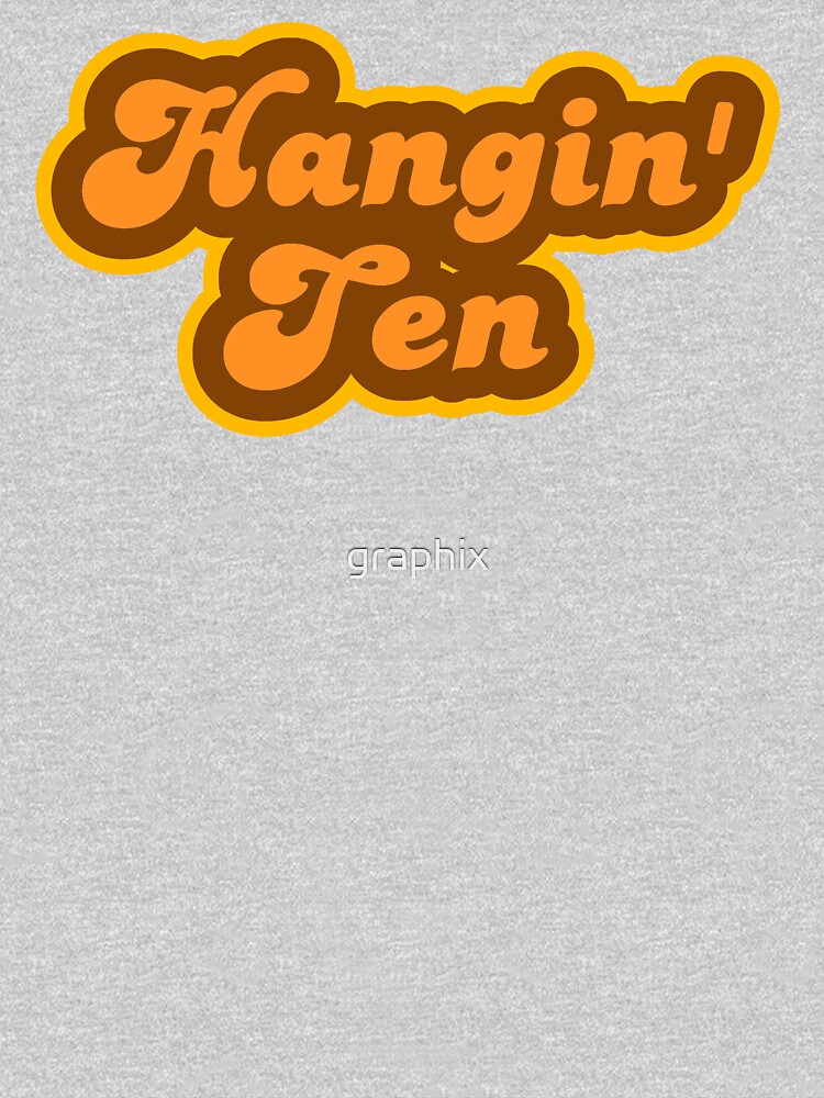 Hangin' Ten - Retro 70s - Logo by graphix