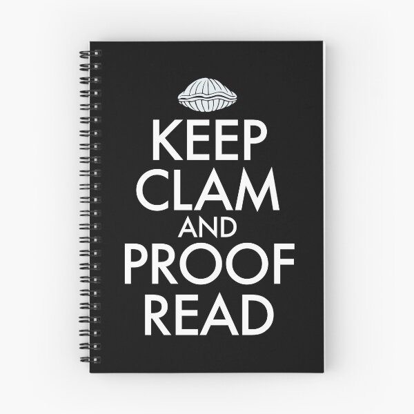 Item preview, Keep Clam and Proof Read funny joke T shirt writers, journalists, authors designed and sold by JackCurtis1991.