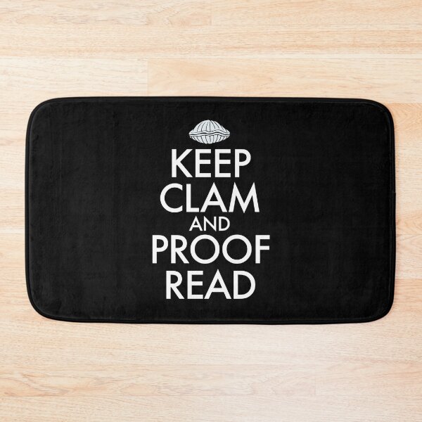 Item preview, Keep Clam and Proof Read funny joke T shirt writers, journalists, authors designed and sold by JackCurtis1991.