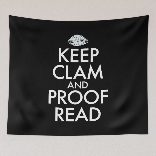 Item preview, Keep Clam and Proof Read funny joke T shirt writers, journalists, authors designed and sold by JackCurtis1991.