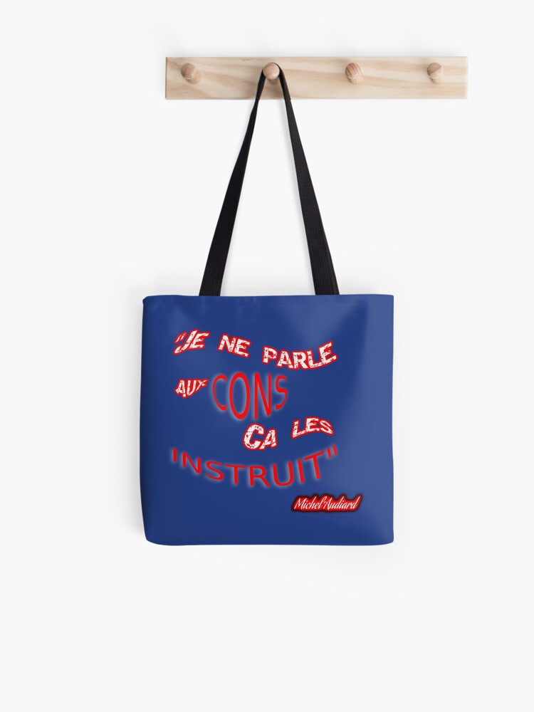 Tote Bag Je Ne Parle Pas Aux Cons Par Multishirt Redbubble