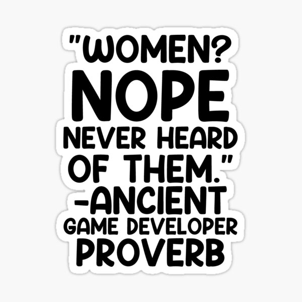 Game Developer Proverb Sticker