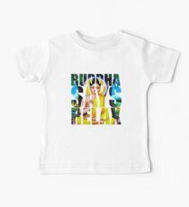 Buddha Says Relax Baby Tee
