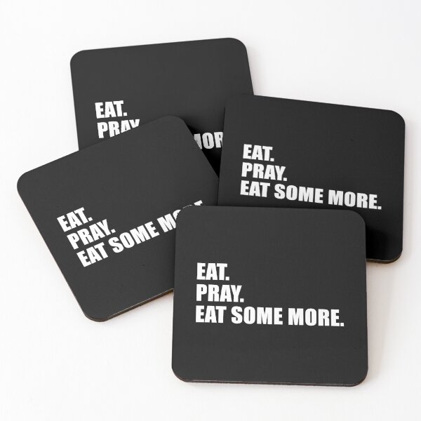 Item preview, Eat. Pray. Eat Some More. (Black) designed and sold by quoteedesigns.