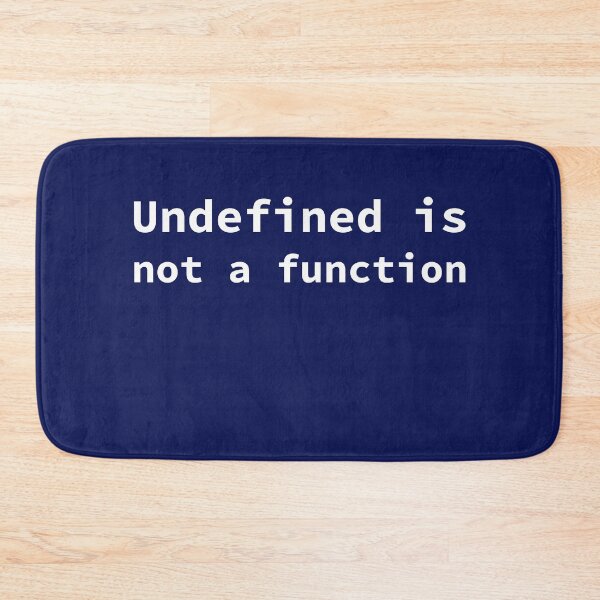 Item preview, Undefined Is Not a Function Funny Programmer Gift designed and sold by AwsmStuff.