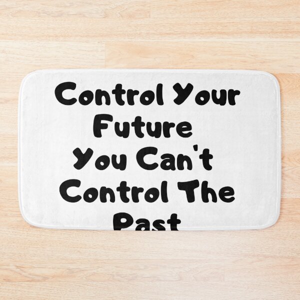 Item preview, Control Your Future You Can't Control The Past designed and sold by Tru-Bless Properties.