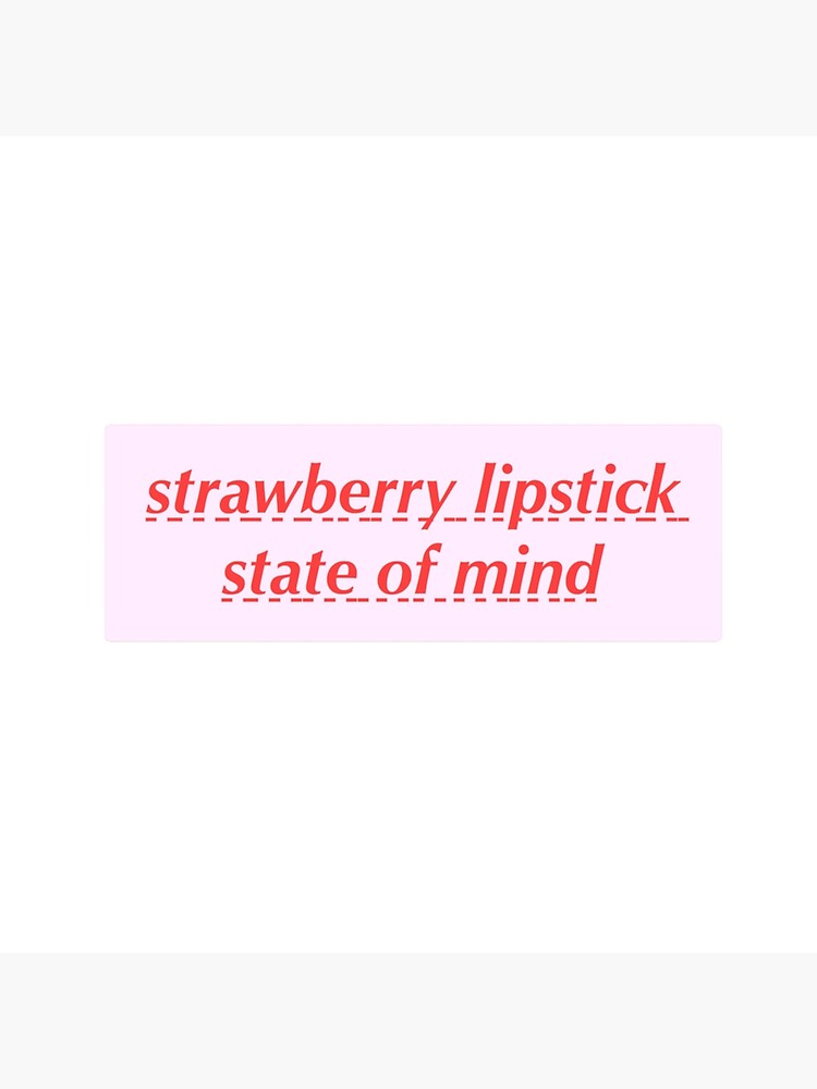 "Strawberry Lipstick State of Mind Harry Styles Lyrics" Framed Art