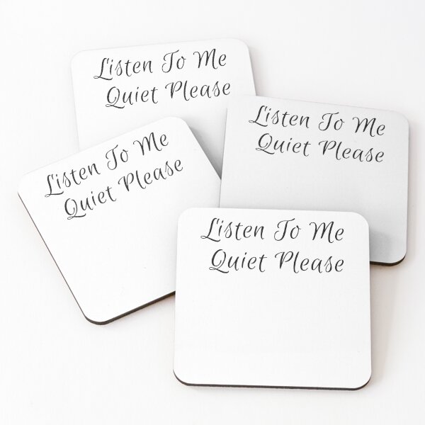 Item preview, Listen To Me Quiet Please designed and sold by Tru-Bless Properties.