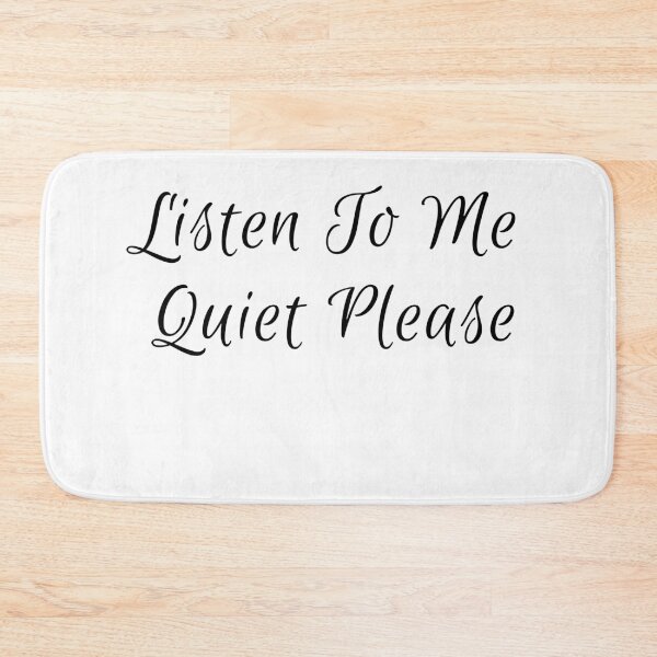 Item preview, Listen To Me Quiet Please designed and sold by Tru-Bless Properties.