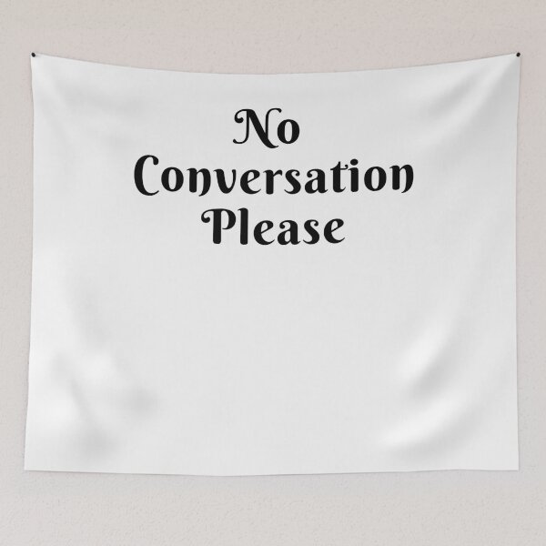Item preview, No Conversation Please designed and sold by Tru-Bless Properties.