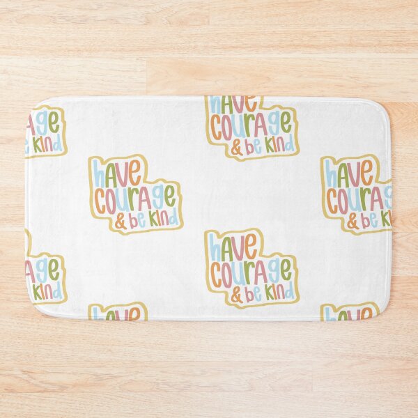 Item preview, Have Courage and Be Kind designed and sold by maleahjoy.