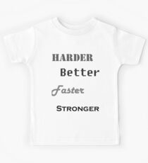 Harder, Better, Faster, Stronger Kids Tee