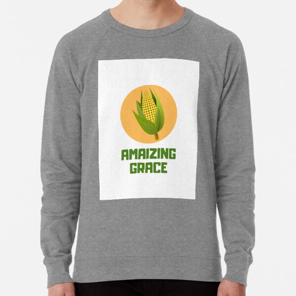 Amaizing Grace Lightweight Sweatshirt