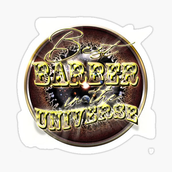 Best BARBER in the Universe Sticker