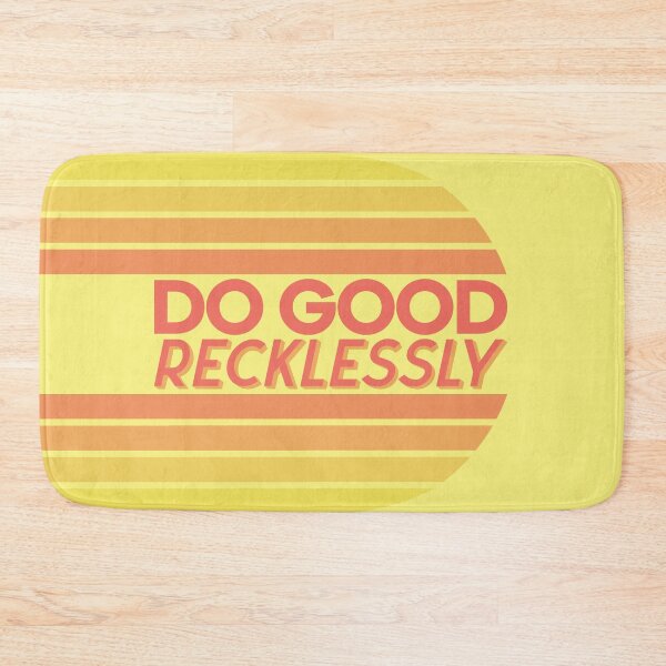 Item preview, Do Good Recklessly designed and sold by HawkFair.