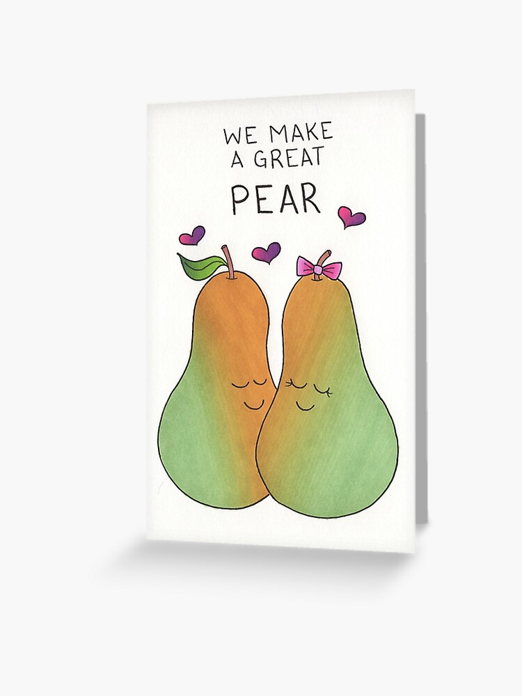 We Make a Great Pear Valentines Card Pun Love Card Funny 