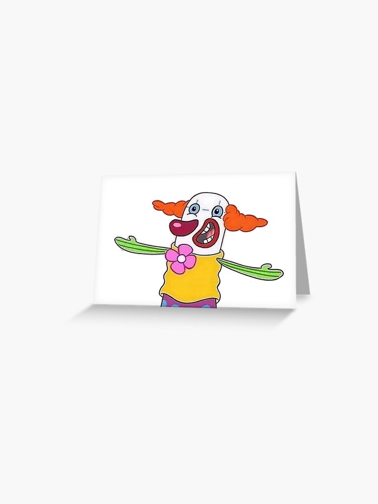 Carte De Vœux Bob L Eponge Meme Clown Drole Par Bunniozwald Redbubble