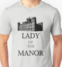 Lady of the Manor Unisex T-Shirt