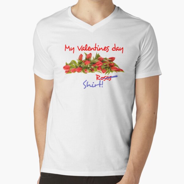 Valentines day Roses / SHIRT V-Neck T-Shirt