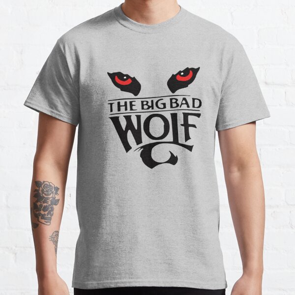 The Big Bad Wolf Classic T-Shirt