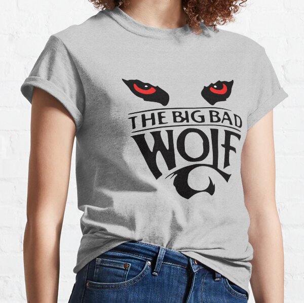 The Big Bad Wolf Classic T-Shirt