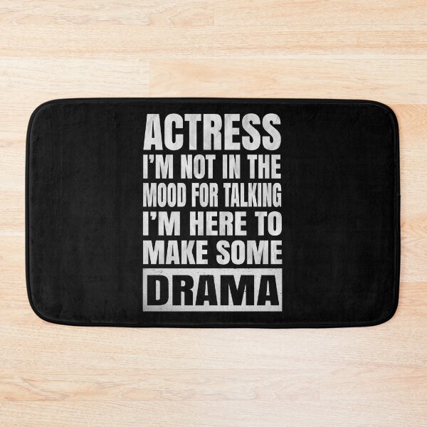 Item preview, Actress I'm Not In The Mood For Talking - Funny Acting design designed and sold by Grabitees.