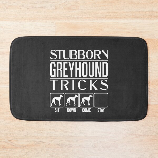 Item preview, Funny Greyhound Design: Stubborn Greyhound Tricks / Stubborn Dog Tricks, funny gift idea designed and sold by HEJAshirts.