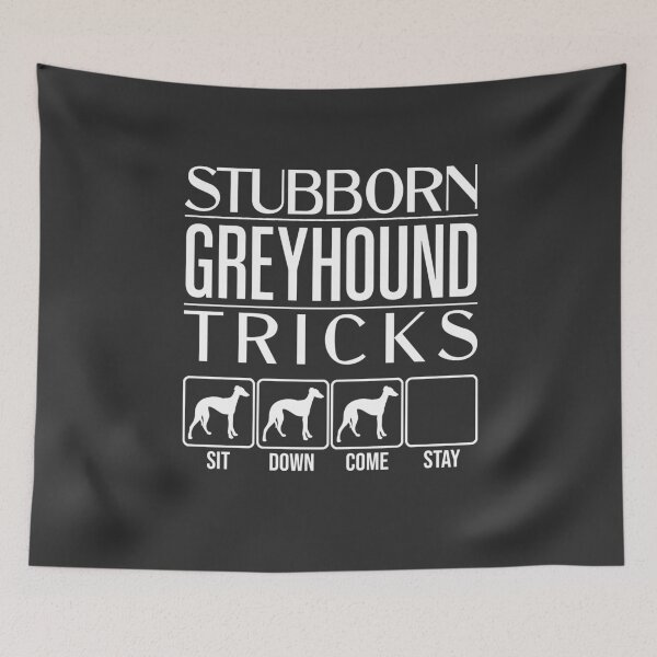 Item preview, Funny Greyhound Design: Stubborn Greyhound Tricks / Stubborn Dog Tricks, funny gift idea designed and sold by HEJAshirts.