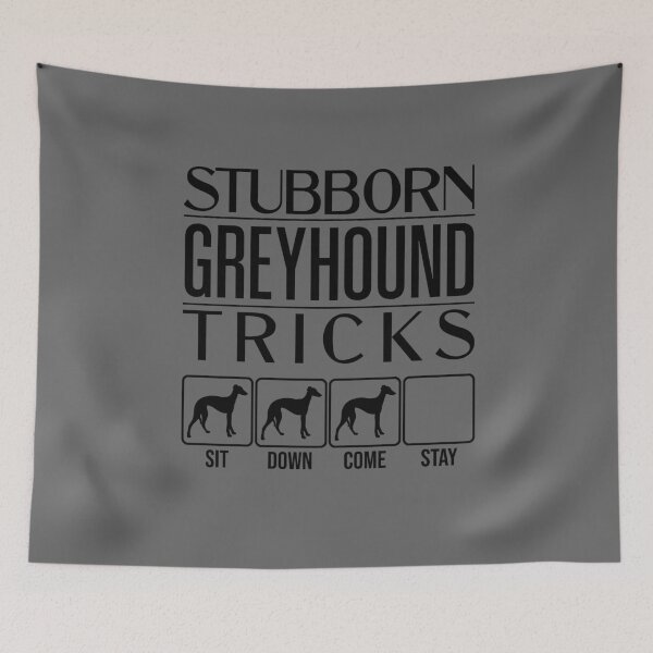 Item preview, Funny Greyhound Design: Stubborn Greyhound Tricks / Stubborn Dog Tricks, funny gift idea designed and sold by HEJAshirts.