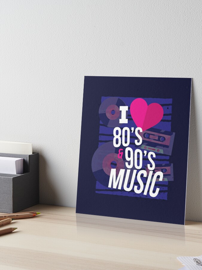 Póster con la obra «Amo la musica de los 80 y 90» de DerSenat