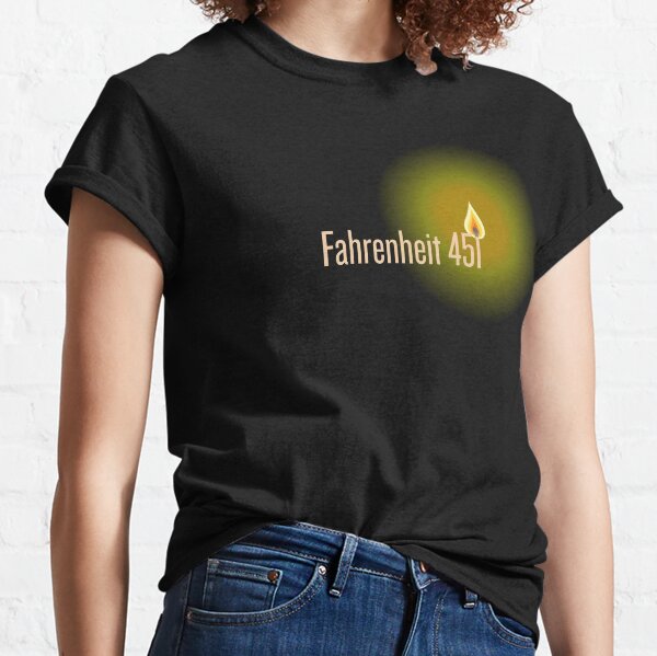 Fahrenheit 451 Classic T-Shirt