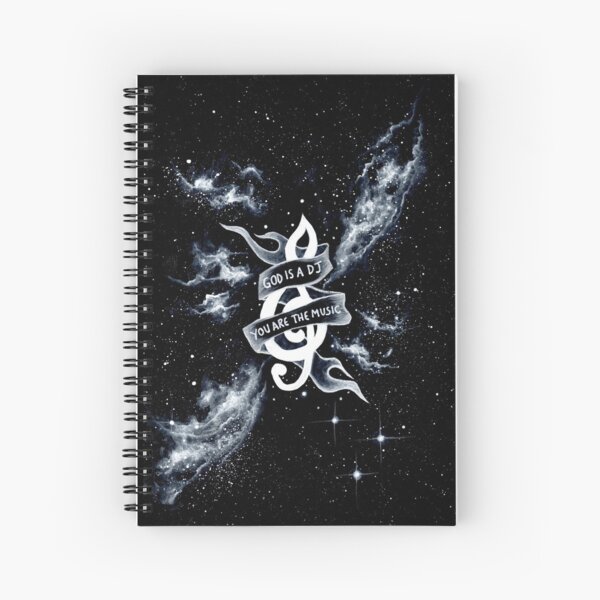 God is a DJ, you are the music Spiral Notebook