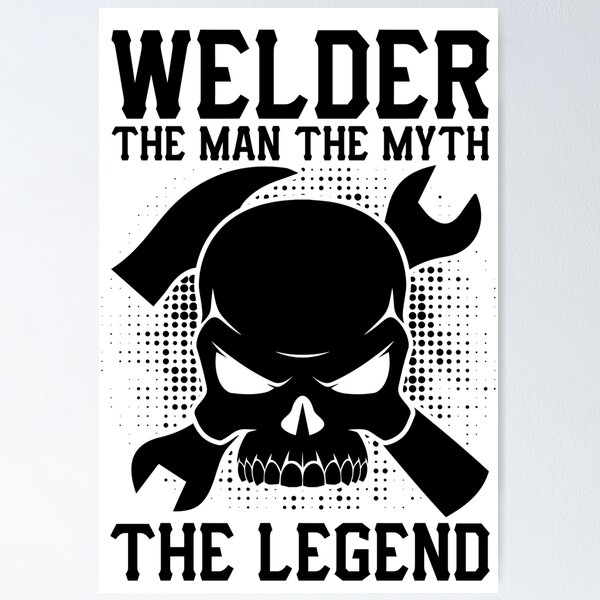 Item preview, Welder The Man The Myth The Legend designed and sold by VibrantGifts.