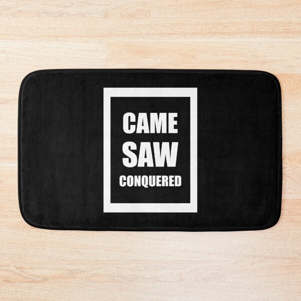 Item preview, Came, Saw, Conquered designed and sold by SandersApparel.
