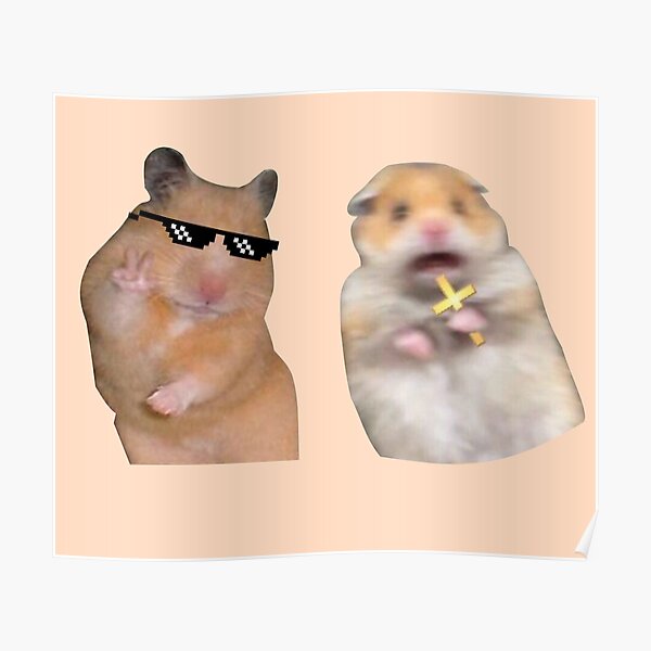 Peace Sign Thuglife And Scared Praying Hamster Meme Poster By Elkaito Redbubble