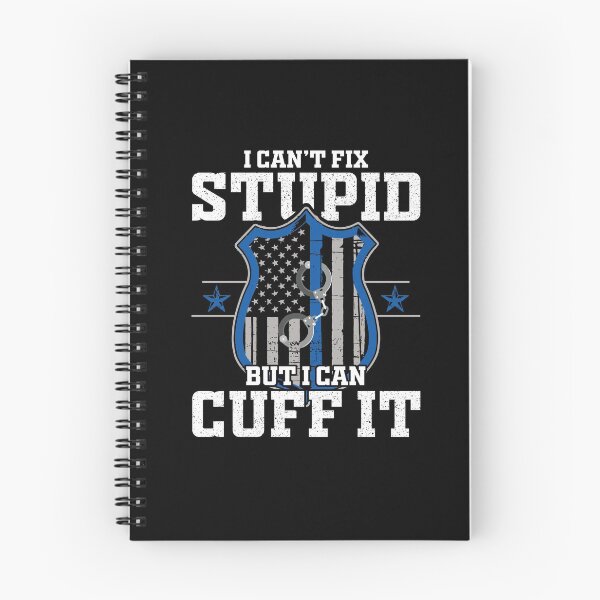 Item preview, I Can't Fix Stupid But I Can Cuff It - Policeman Police Officer Gift designed and sold by Dressed For  Duty.